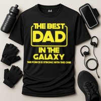Best In The Galaxy The Force Is Strong With This One Performance Shirt