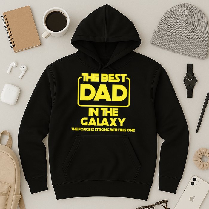 Best In The Galaxy The Force Is Strong With This One Hoodie