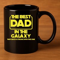Best In The Galaxy The Force Is Strong With This One 11oz C Handle Ceramic Mug