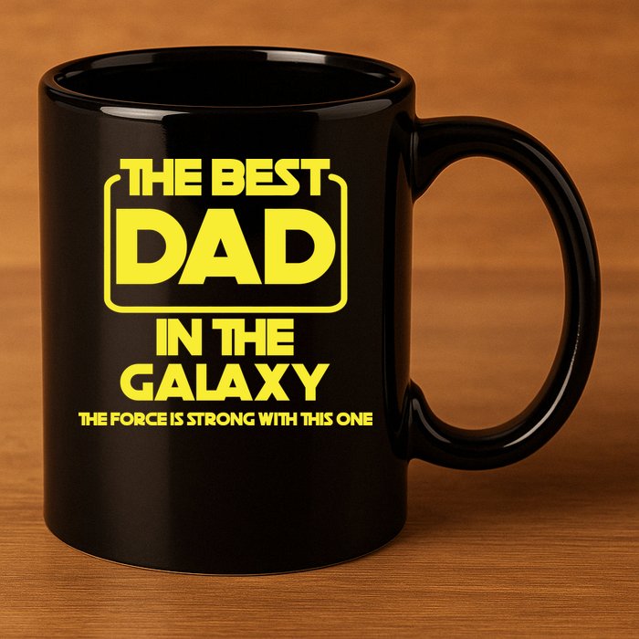 Best In The Galaxy The Force Is Strong With This One 11oz C Handle Ceramic Mug