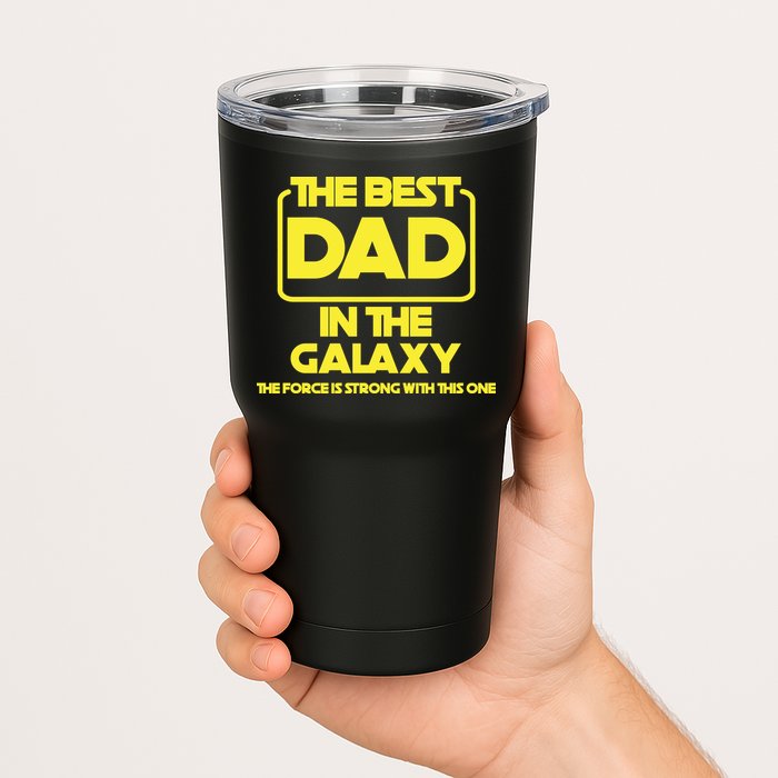 Best In The Galaxy The Force Is Strong With This One Tumbler