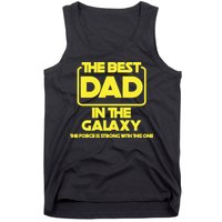 Best In The Galaxy The Force Is Strong With This One Tank Top