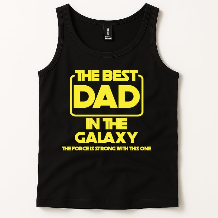 Best In The Galaxy The Force Is Strong With This One Tank Top
