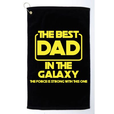 Best In The Galaxy The Force Is Strong With This One Golf Towel