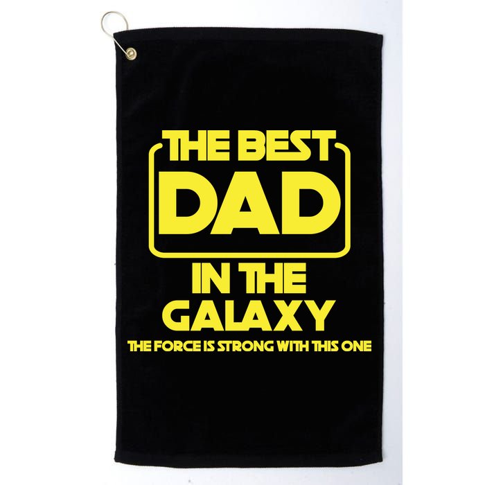 Best In The Galaxy The Force Is Strong With This One Golf Towel