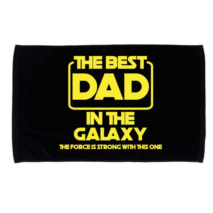 Best In The Galaxy The Force Is Strong With This One Microfiber Hand Towel