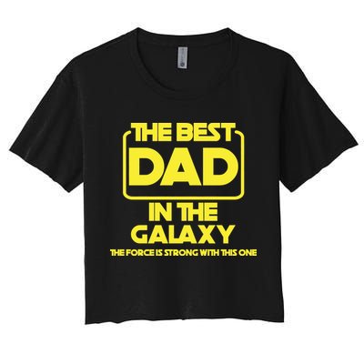 Best In The Galaxy The Force Is Strong With This One Crop Top