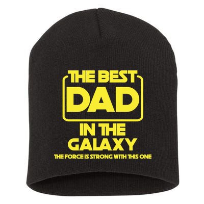 Best In The Galaxy The Force Is Strong With This One Short Acrylic Beanie