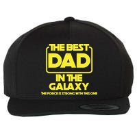 Best In The Galaxy The Force Is Strong With This One Wool Snapback Cap