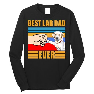 Best Lab Dad Ever Long Sleeve Shirt