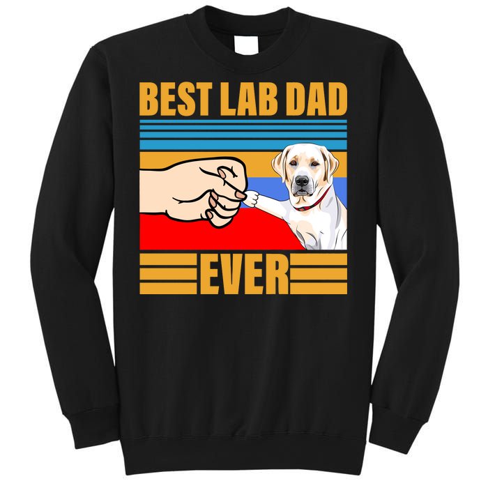 Best Lab Dad Ever Sweatshirt