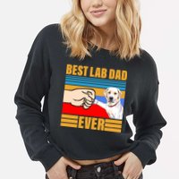 Best Lab Dad Ever Cropped Pullover Crew