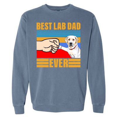 Best Lab Dad Ever Garment-Dyed Sweatshirt