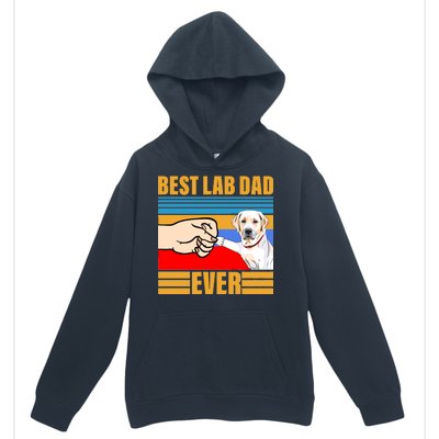 Best Lab Dad Ever Urban Pullover Hoodie