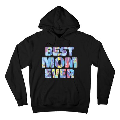 Best Mom Ever Colorful Hoodie