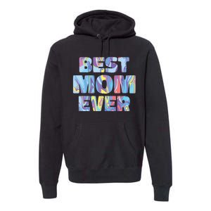 Best Mom Ever Colorful Premium Hoodie