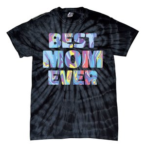 Best Mom Ever Colorful Tie-Dye T-Shirt