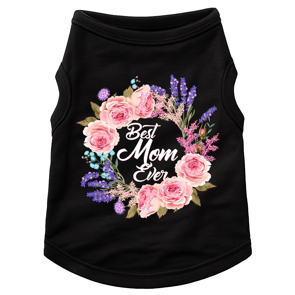 Best Mom Ever Flower Wreath Doggie Tank