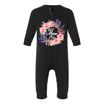 Best Mom Ever Flower Wreath Infant Fleece One Piece