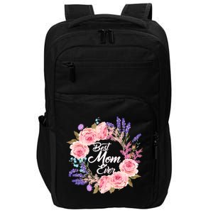 Best Mom Ever Flower Wreath Impact Tech Backpack