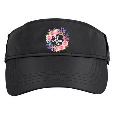 Best Mom Ever Flower Wreath Adult Drive Performance Visor
