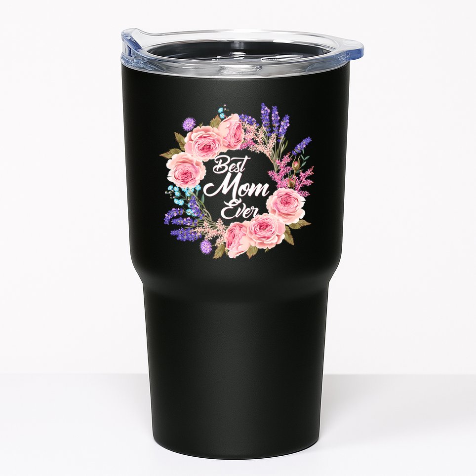 Best Mom Ever Flower Wreath Tumbler