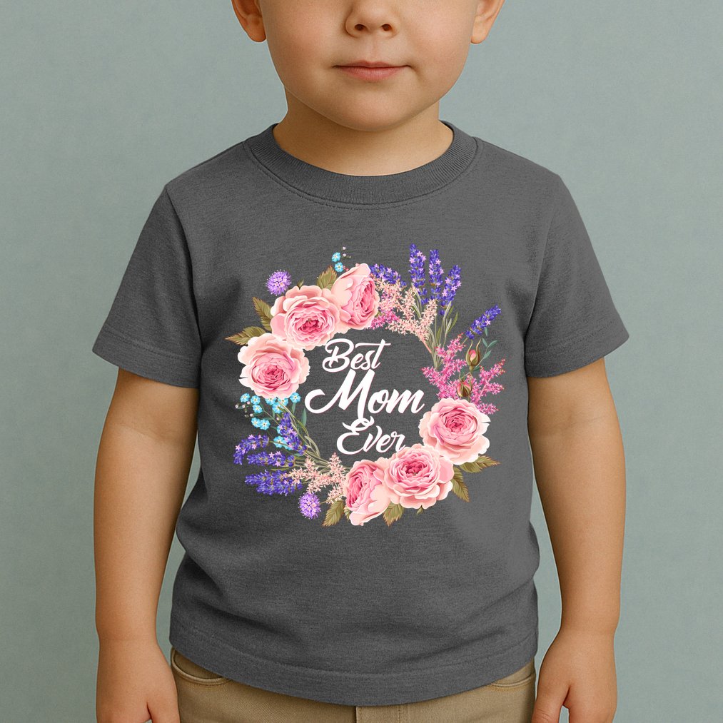 Best Mom Ever Flower Wreath Toddler T-Shirt