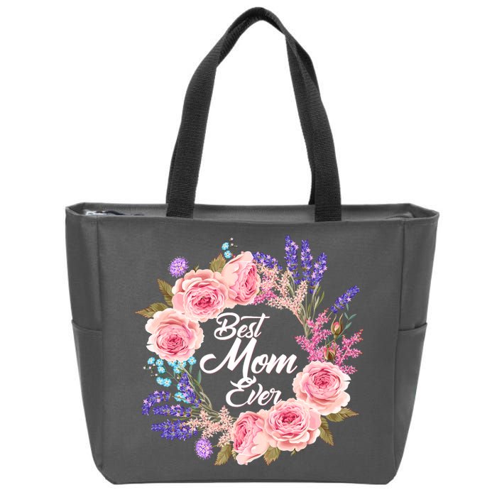 Best Mom Ever Flower Wreath Zip Tote Bag