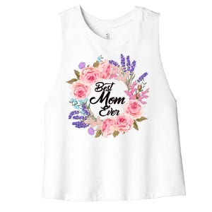 Best Mom Ever Flower Wreath Women's Racerback Cropped Tank