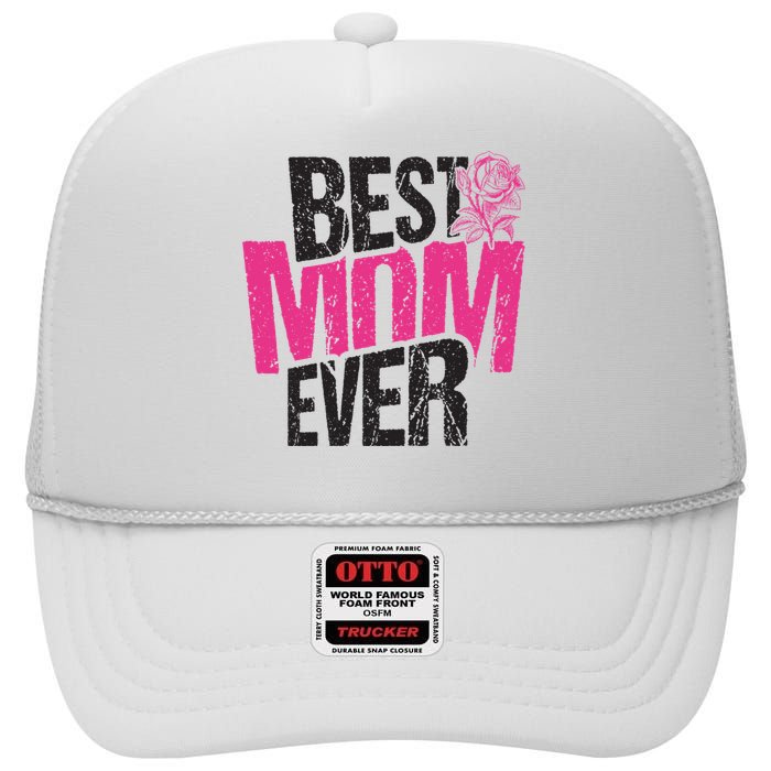 Best Mom Ever Rose Distressed High Crown Mesh Back Trucker Hat