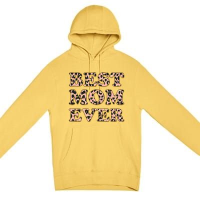 Best Mom Ever Stylish Leopard Print Premium Pullover Hoodie