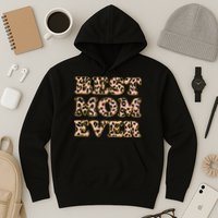 Best Mom Ever Stylish Leopard Print Hoodie