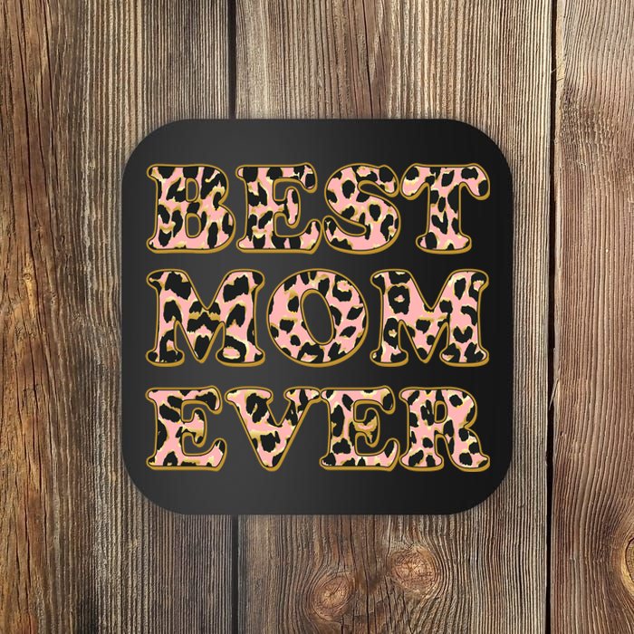 Best Mom Ever Stylish Leopard Print Coaster