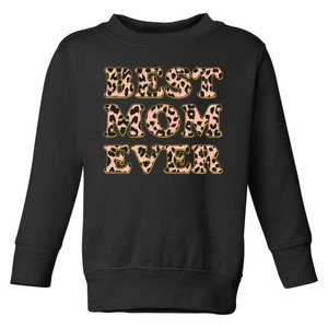 Best Mom Ever Stylish Leopard Print Toddler Sweatshirt