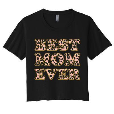Best Mom Ever Stylish Leopard Print Crop Top