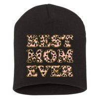 Best Mom Ever Stylish Leopard Print Short Acrylic Beanie