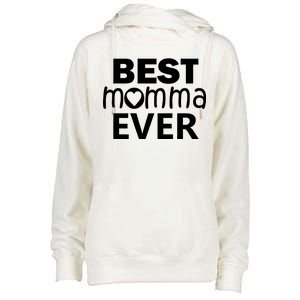 Best Momma Ever Womens Funnel Neck Pullover Hood