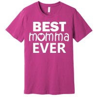 Best Momma Ever Premium T-Shirt