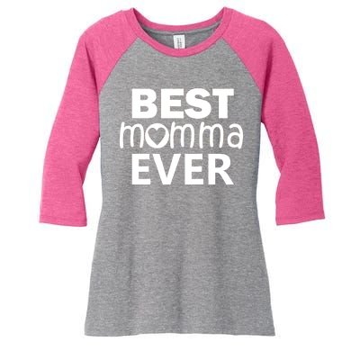 Best Momma Ever Women's Tri-Blend 3/4-Sleeve Raglan Shirt