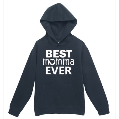 Best Momma Ever Urban Pullover Hoodie