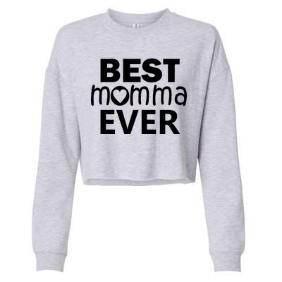 Best Momma Ever Cropped Pullover Crew