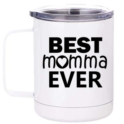 Best Momma Ever 12 oz Stainless Steel Tumbler Cup