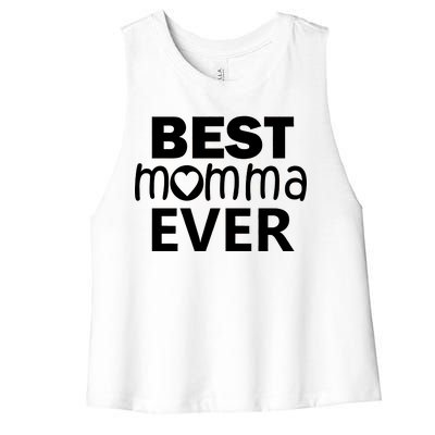 Best Momma Ever Women's Racerback Cropped Tank