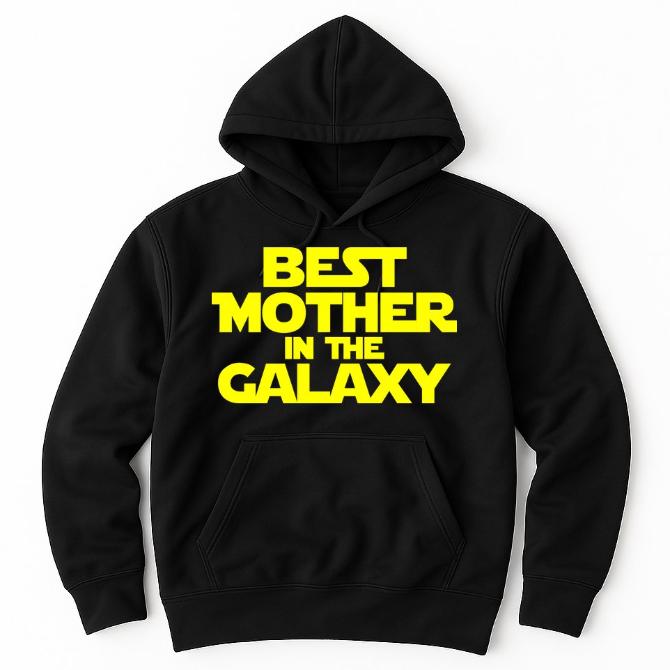 Best Mother In The Galaxy Hoodie