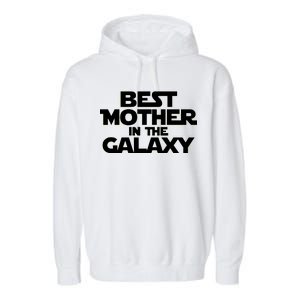 Best Mother In The Galaxy Garment-Dyed Fleece Hoodie