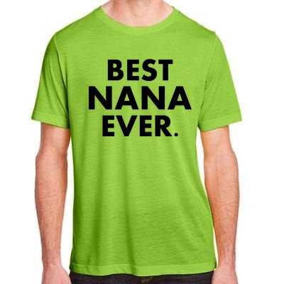 Best Nana Ever Adult ChromaSoft Performance T-Shirt