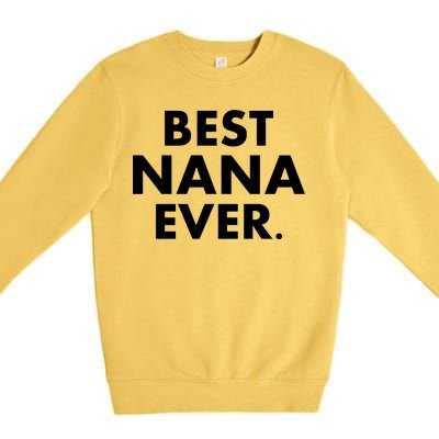 Best Nana Ever Premium Crewneck Sweatshirt