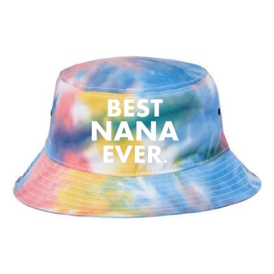 Best Nana Ever Tie Dye Newport Bucket Hat