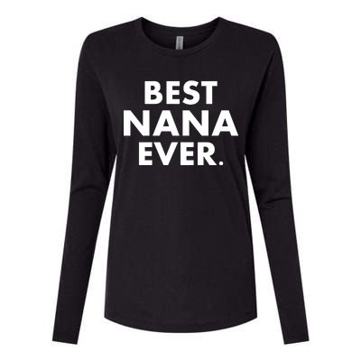 Best Nana Ever Womens Cotton Relaxed Long Sleeve T-Shirt