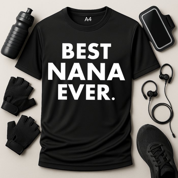 Best Nana Ever Cooling Performance Crew T-Shirt